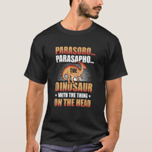 Parasaurolophus Dinosaur Future Paleontology Dino  T-Shirt