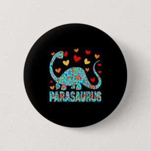 Parasaurus Paraprofessional Paraeducator Dinosaur  6 Cm Round Badge