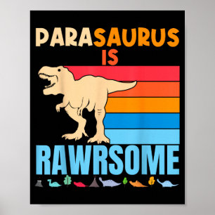 Parasaurus Paraprofessional Teacher Funny Dinosaur Poster