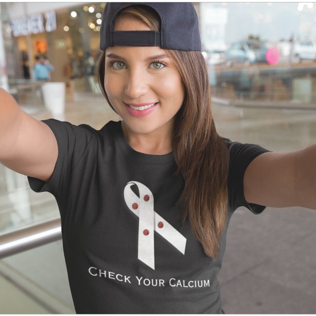 Parathyroid Disease Check Your Calcium T-Shirt (Creator Uploaded)