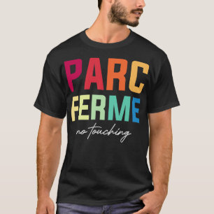 Parc Ferm No Touching F1 Design T-Shirt