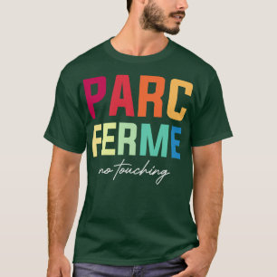 Parc Ferm No Touching F1 Design T-Shirt
