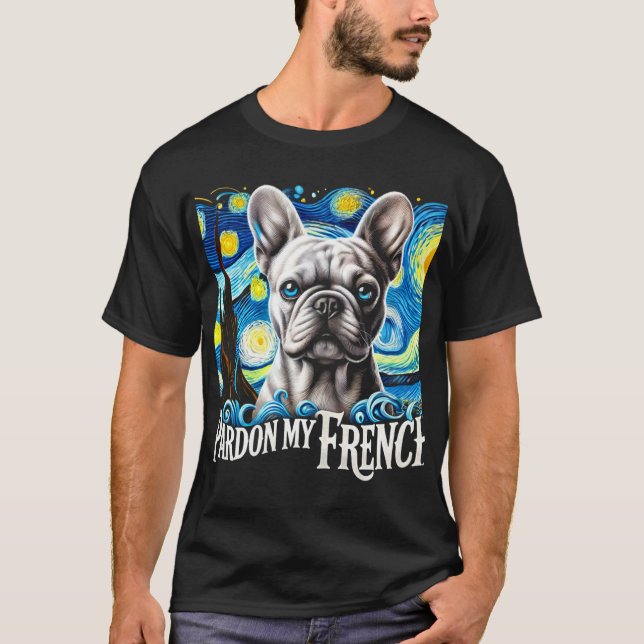 Pardon My French Bulldog T-Shirt – Artistic Dog Lo (Front)