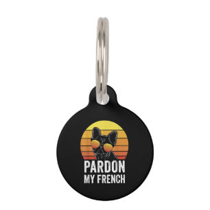 Pardon My French Dog Lover Gift Frenchie Bulldog Pet Tag