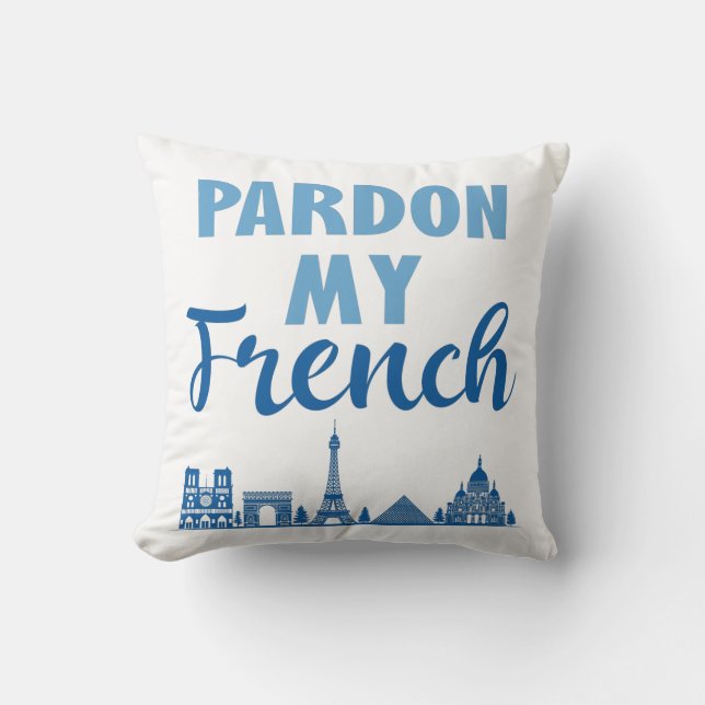 Pardon My French - Paris Skyline Cushion (Front)
