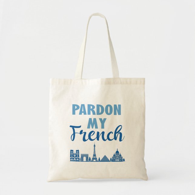 Pardon My French - Paris Skyline Tote Bag (Front)