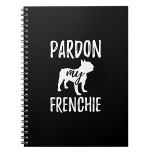 pardon my frenchie french bulldog owners gift notebook