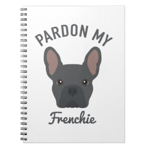Pardon my Frenchie Notebook