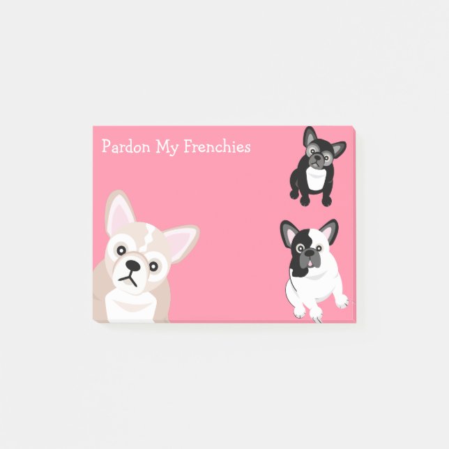 Pardon My Frenchies Post-it Notes (Front)