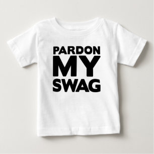 Pardon My Swag Baby T-Shirt