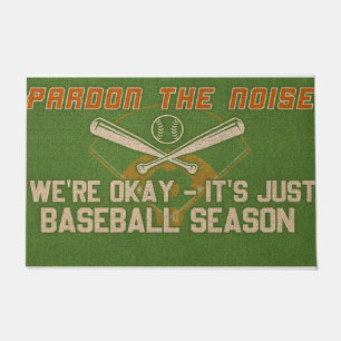 Pardon The Noise, It's Just Baseball Season Doormat
