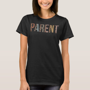 Parent Leopard Appreciation Apparel For Women For T-Shirt