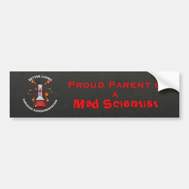 Parent of Mad Scientist Bumper Sticker (Front)