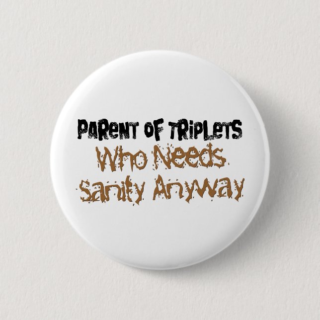 Parent of TRIPLETS 6 Cm Round Badge (Front)