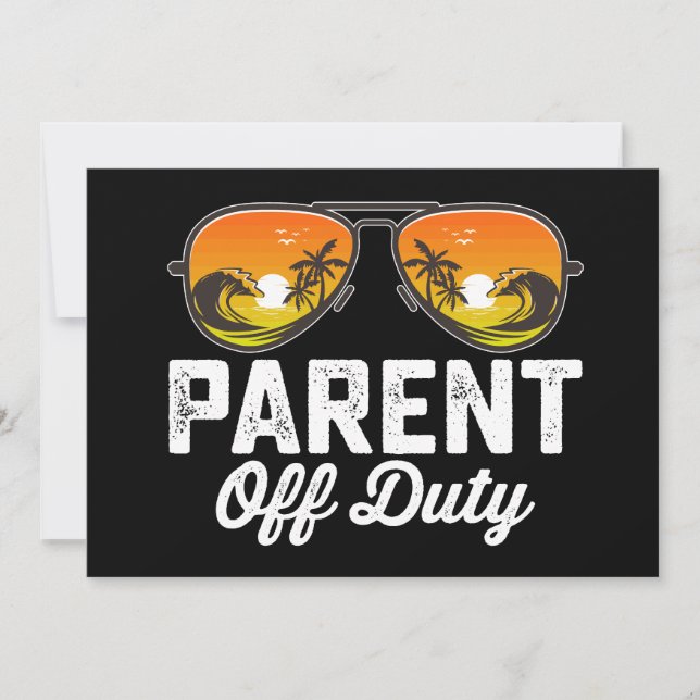 Parent Off Duty Sunglasses Last Day Of School Invitation (Front)