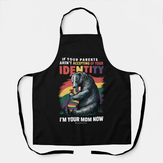 Parents Accepting Im Your Mum Now Bear Hug LGBTQ  Apron (Front)