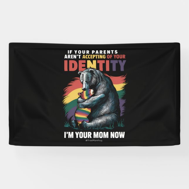 Parents Accepting Im Your Mum Now Bear Hug LGBTQ  Banner (Horizontal)