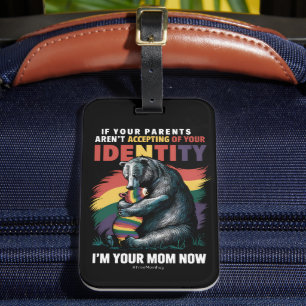 Parents Accepting Im Your Mum Now Bear Hug LGBTQ Luggage Tag