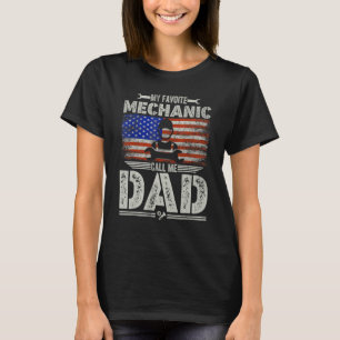 Parents' Day My Favourite Mechanic Calls Me Dad T-Shirt