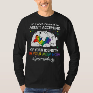 Parents Don't Accept I'm Your Mum Now Lgbt Pride T-Shirt