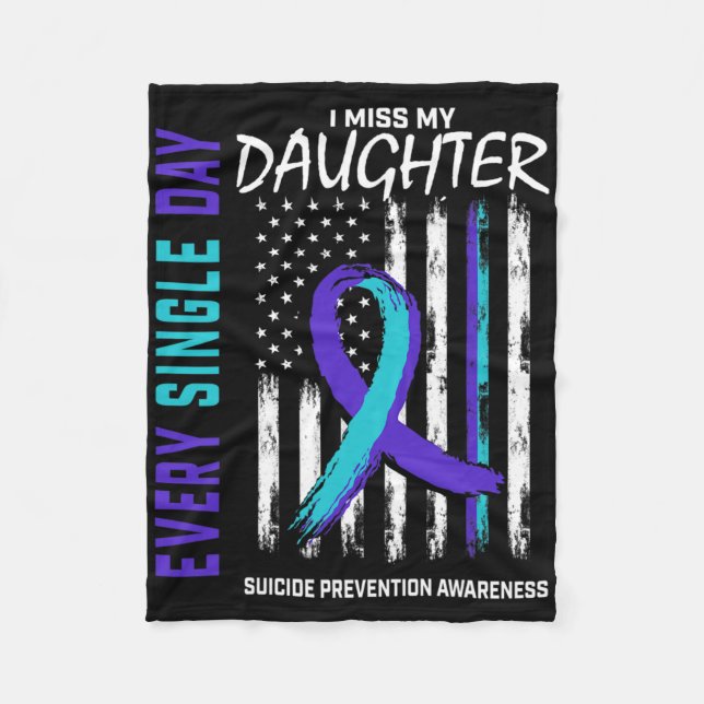 Parents I Miss My Daughter Suicide Awareness Preve Fleece Blanket (Front)