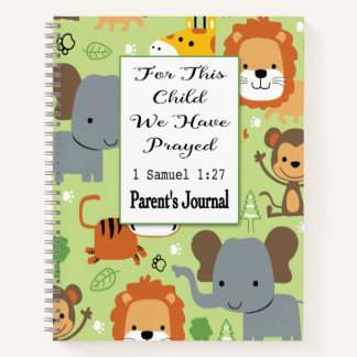 Parent's Journal For This Child We Have Prayed