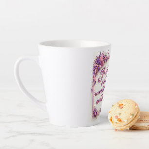 Parents Protect Our Tomorrow Purple Floral Quote Latte Mug