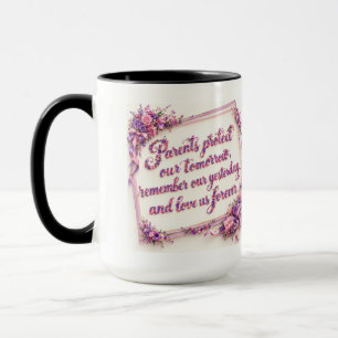 Parents Protect Our Tomorrow Purple Floral Quote Mug