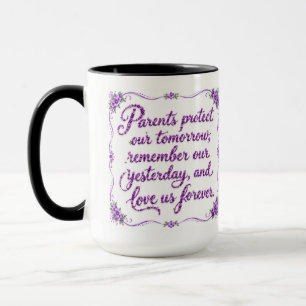 Parents Protect Our Tomorrow Purple Floral Quote Mug