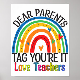 Parents Tag Youre It End Of Year School Teacher Ra Poster