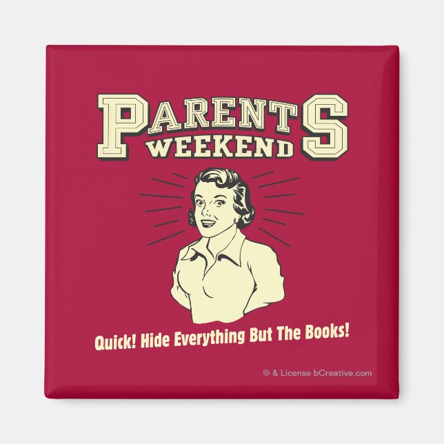 Parents Weekend: Hide Everything Magnet (Front)