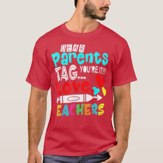 Parents Youre Teachers Funny Shirt Back To School 