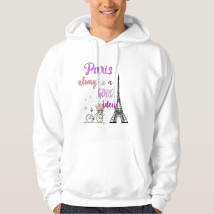 Paris always is a good idea Eiffel Tower, Bicycle, Hoodie