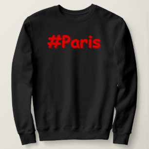 "#Paris" Cute Design. Buy Now Sweatshirt