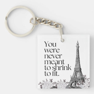 Paris Eiffel Tower Motivational Quote Wall Art Key Ring