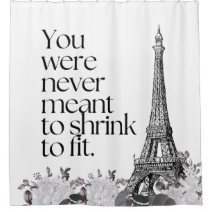 Paris Eiffel Tower Motivational Quote Wall Art Shower Curtain