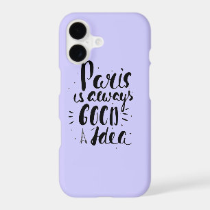 Paris Is Always A Good Idea