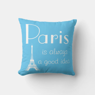 Paris is always a good idea blue cushion