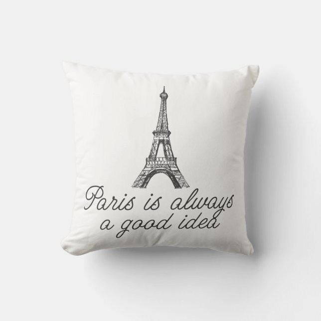 Paris is always a good idea cushion (Front)
