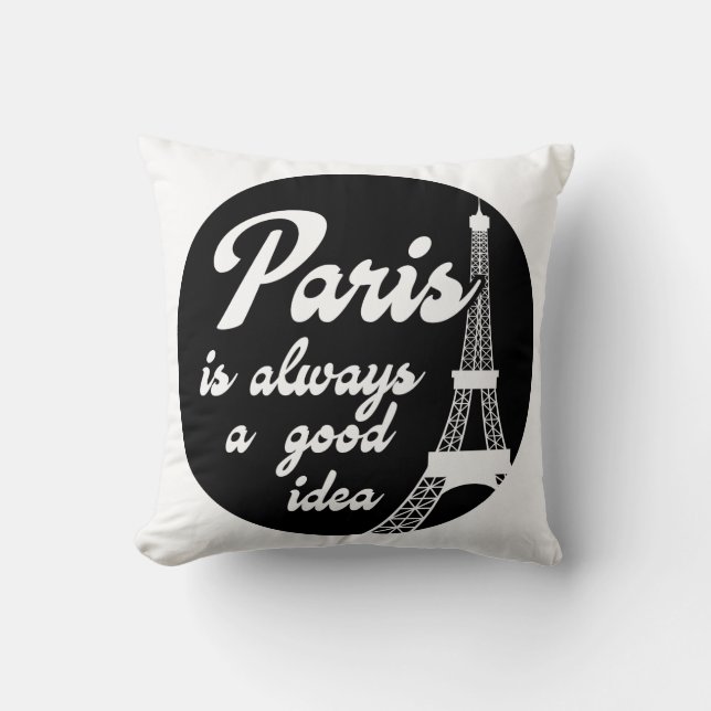 Paris is always a good idea cushion (Front)
