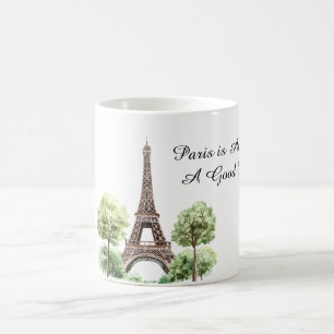 Paris is Always A Good Idea Eiffel Tower Coffee Mug