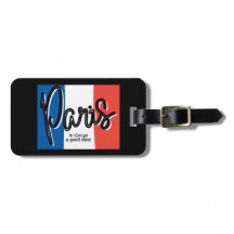 Paris is always a good idea Luggage Tag