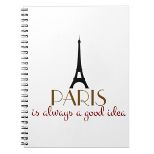 Paris is Always a Good Idea Notebook