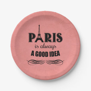 Paris is always a good idea paper plate
