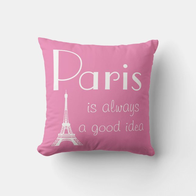 Paris is always a good idea pink cushion (Front)