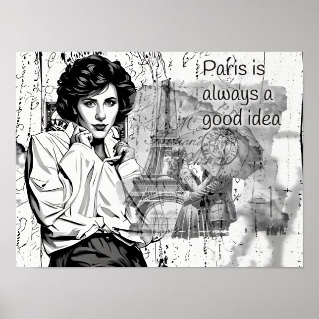 Paris is always a Good idea Poster (Front)