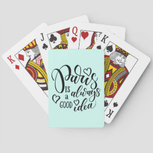 Paris Is Always A Good Idea Script Playing Cards