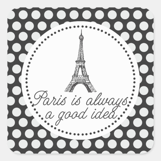 Paris is always a good idea square sticker (Front)