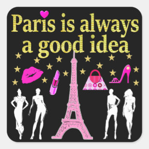 PARIS IS ALWAYS A GOOD IDEA SQUARE STICKER