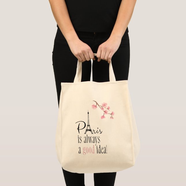 Paris is Always a Good Idea Tote Bag (Front (Product))